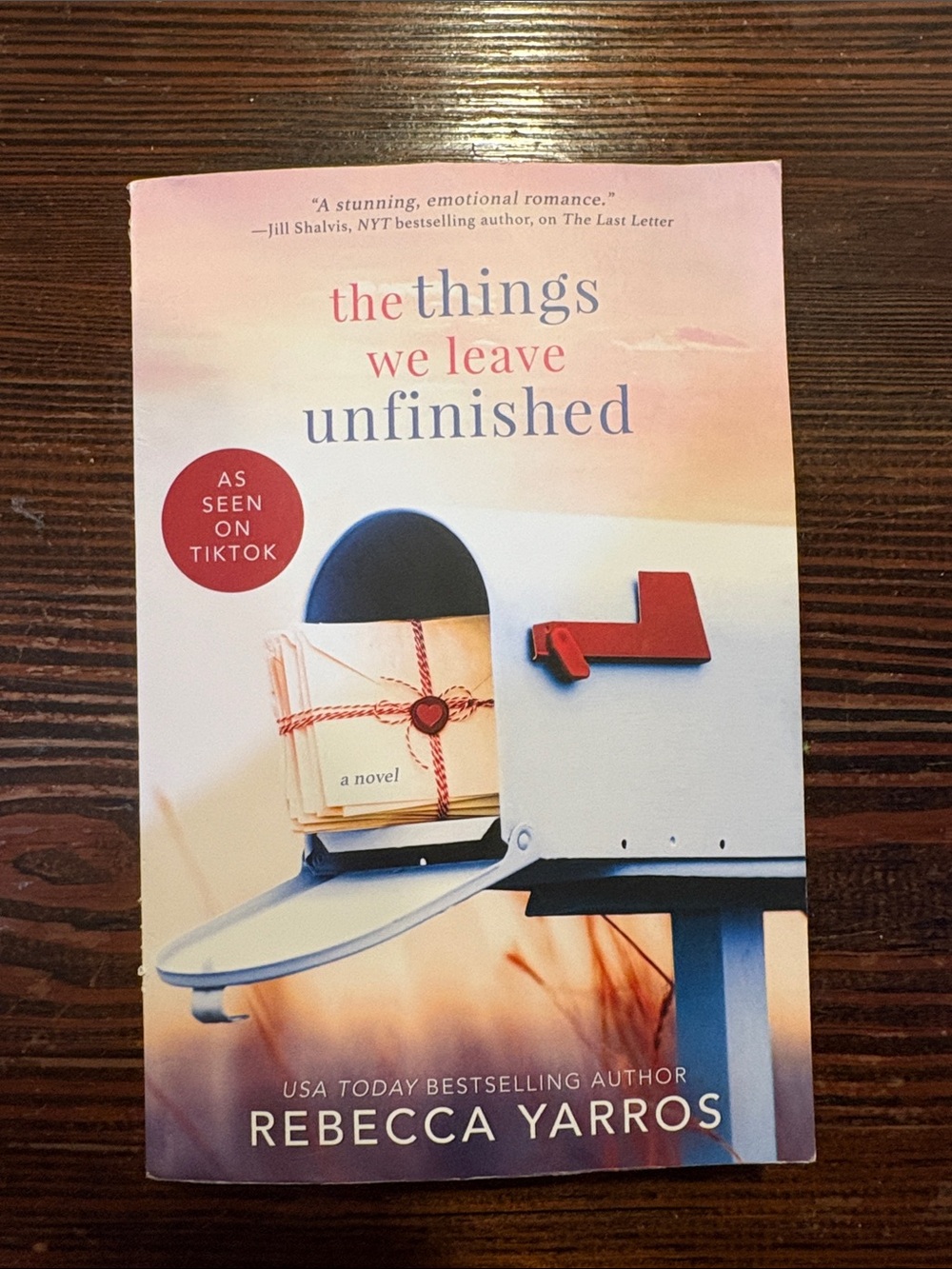 The Things We Leave Unfinished by Rebecca Yarros Paperback